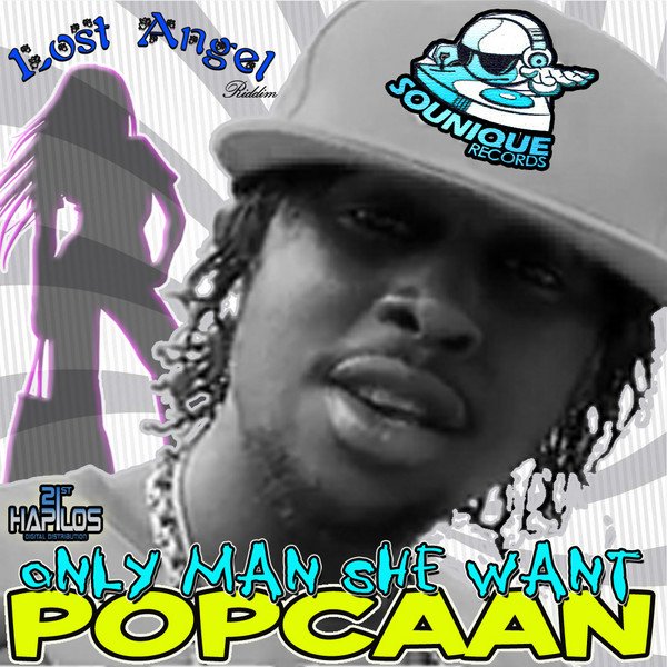 Only Man She Want — Popcaan Last.fm