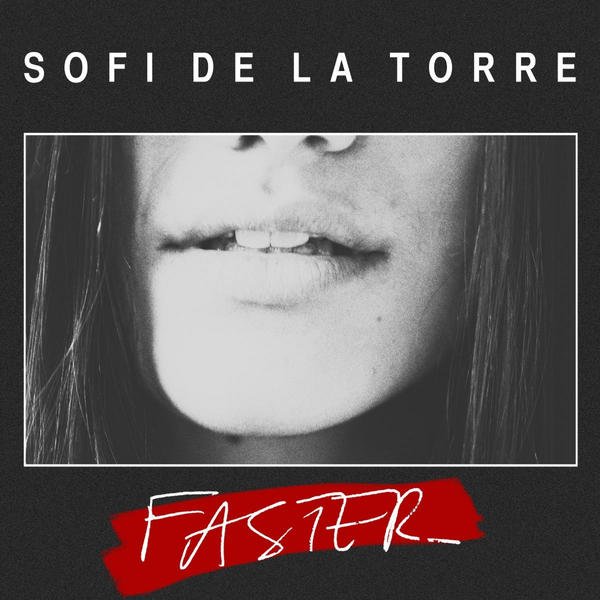 Sofi de la torre faster