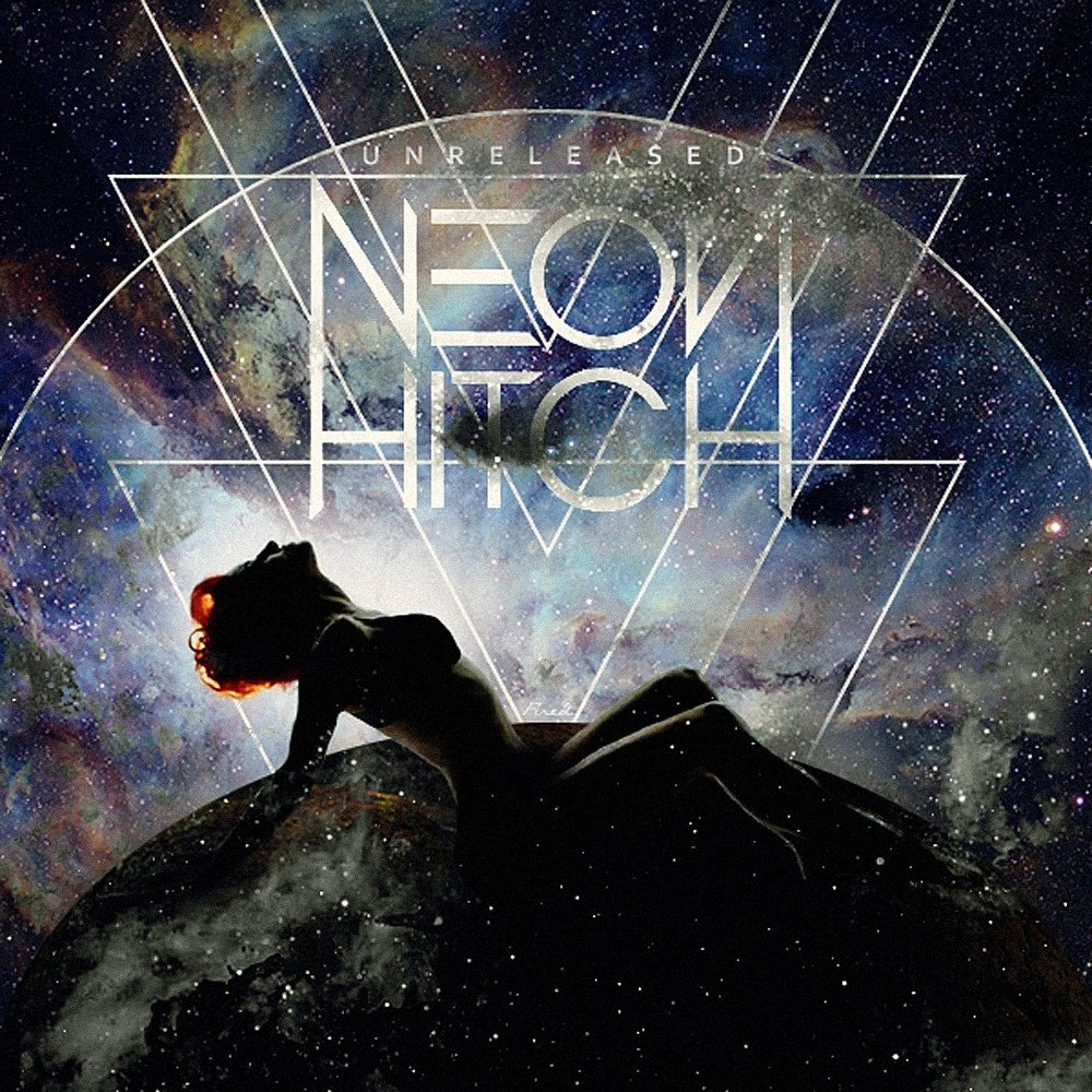 Unreleased — Neon Hitch Last.fm