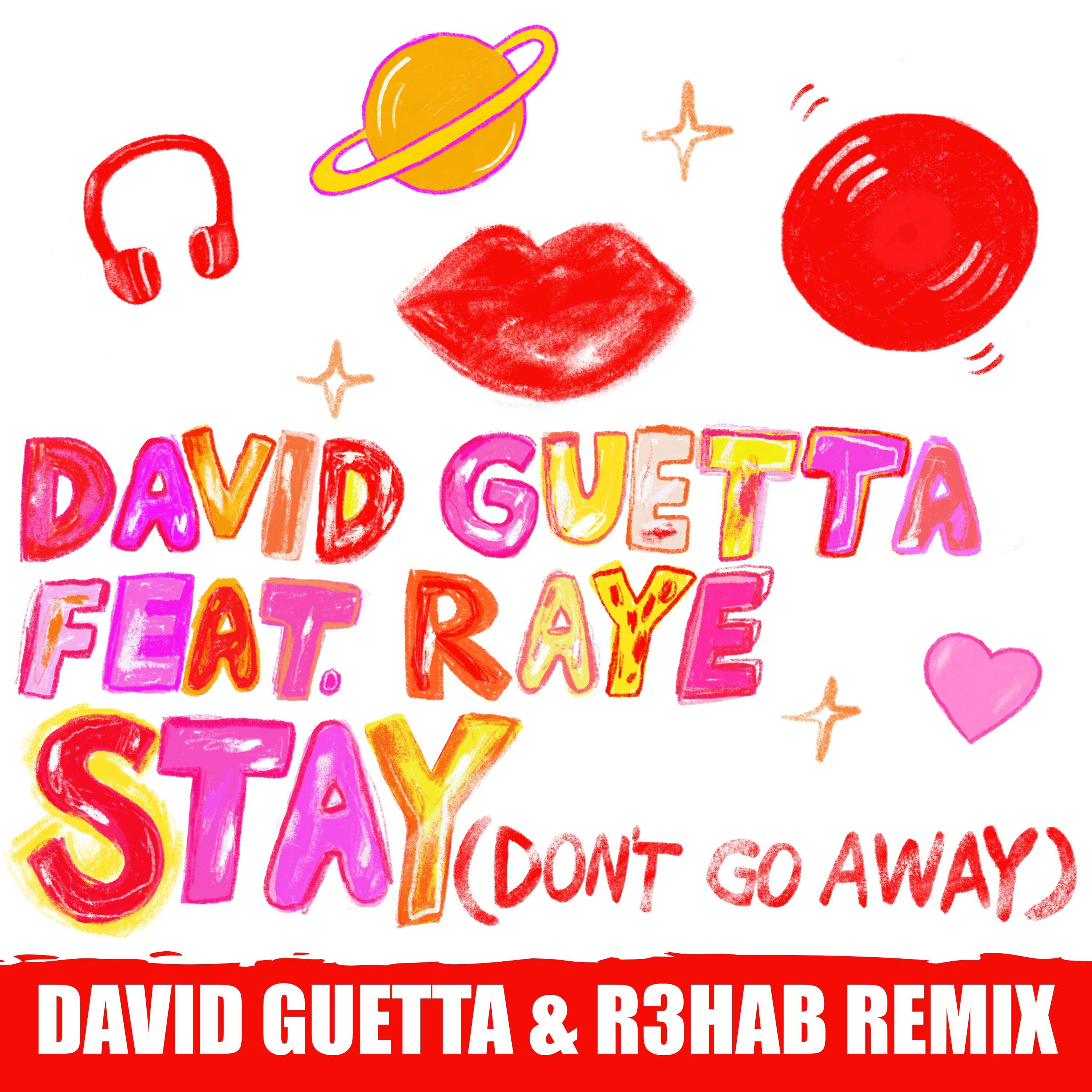 Don't stay blue - electrisixties. Stay don t go. David guetta feat. Raye - stay (don't go away). Альбом away we go.