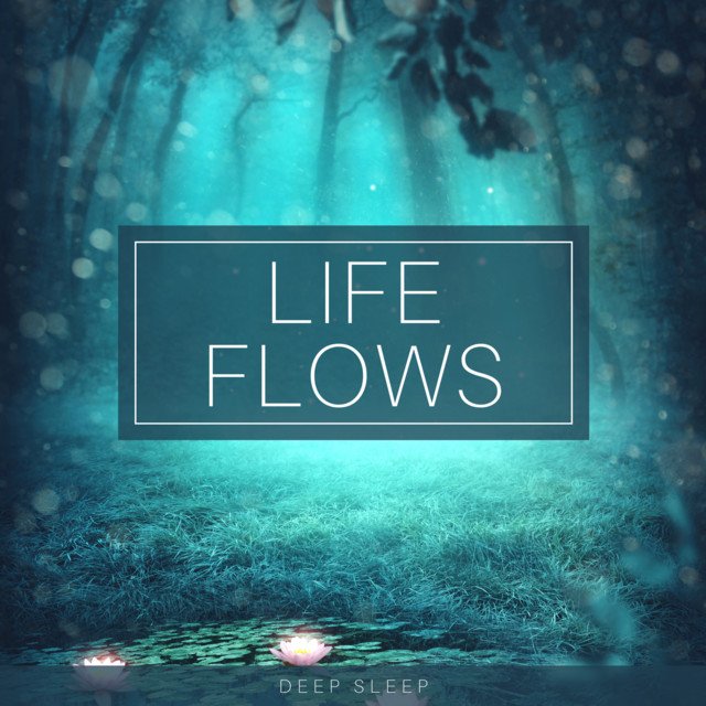 The life of flow. Flow of life. deep flow. dream life. evolution dream.