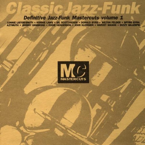 Classic Jazz-Funk Mastercuts, Volume 1 — Various Artists | Last.fm