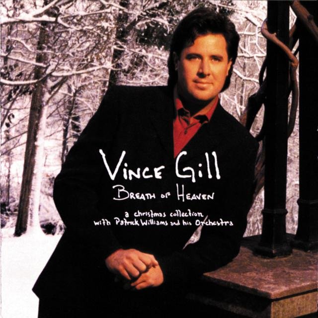 Breath of Heaven — Vince Gill Last.fm