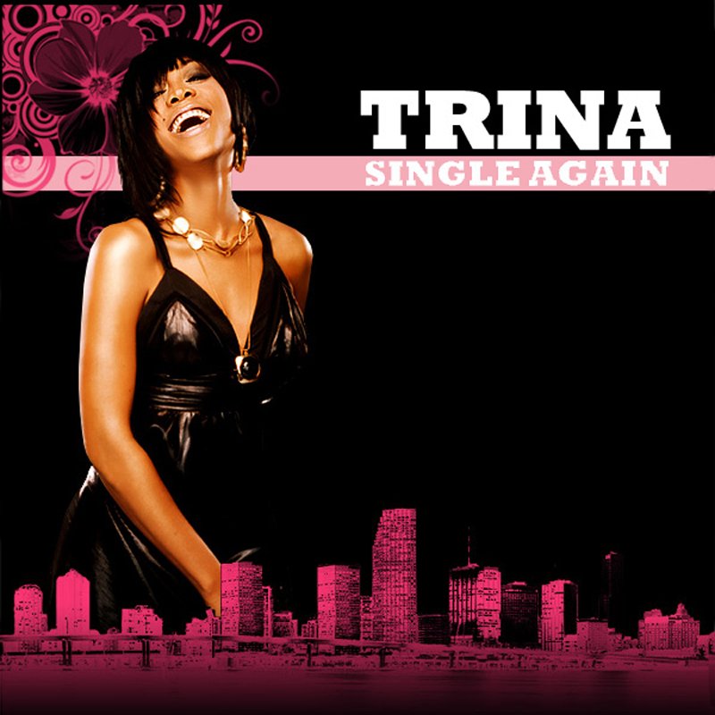 Single again. Trina обложки альбомов. опять один  single again. again песня.