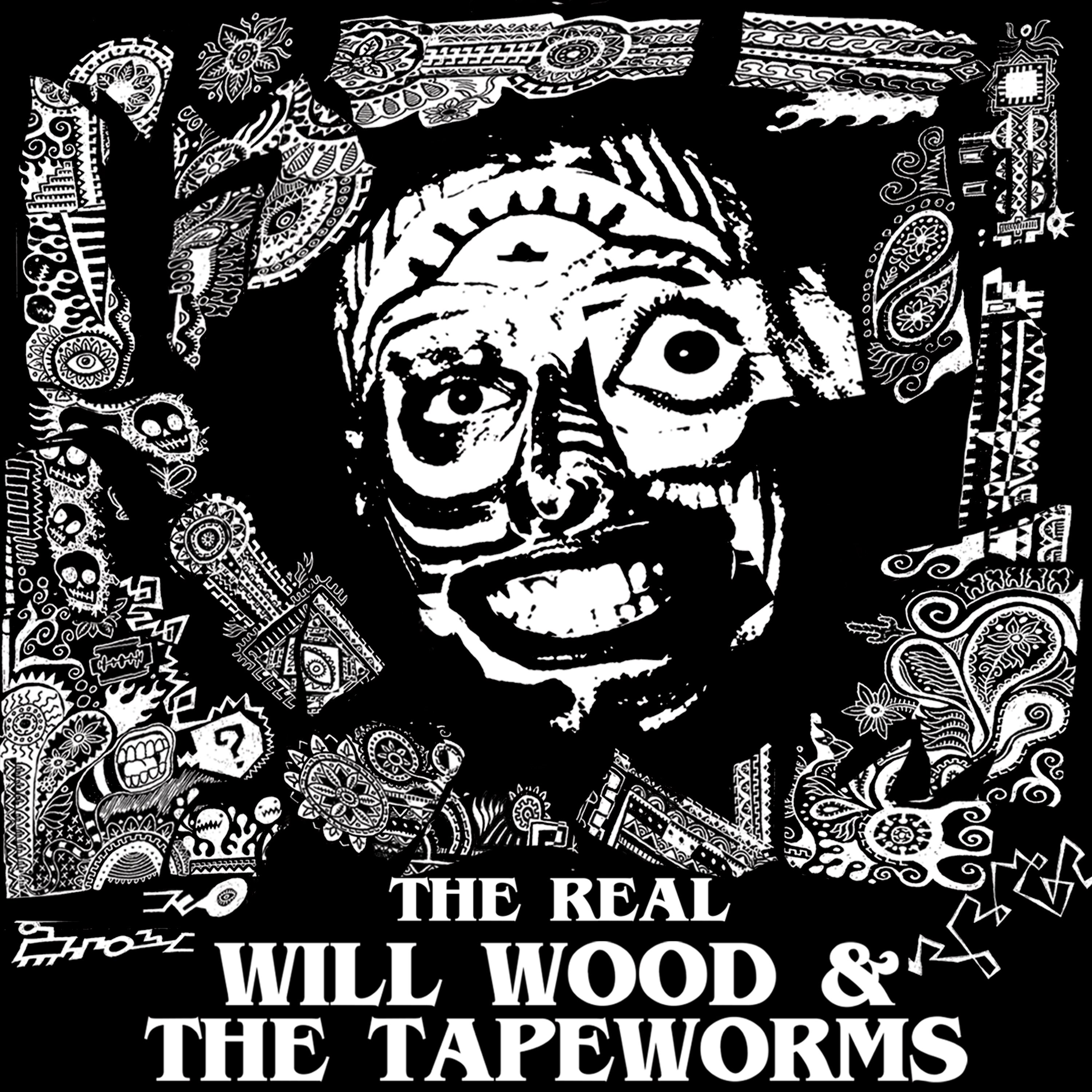 I myself will wood. Will Wood. Will Wood and the tapeworms Selfish. Wood and the tapeworms. Will Wood album.