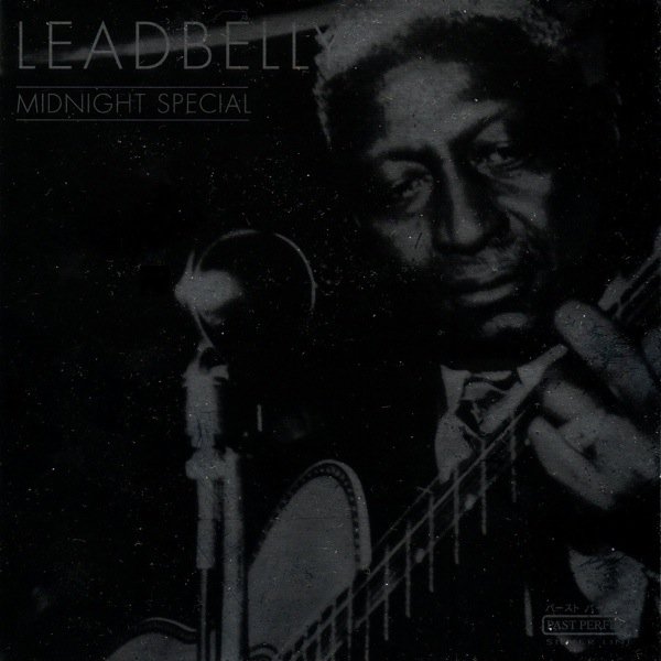Midnight Special — Leadbelly Last.fm