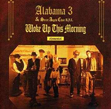 Woke Up This Morning - Detroit Mix — Alabama 3 | Last.fm