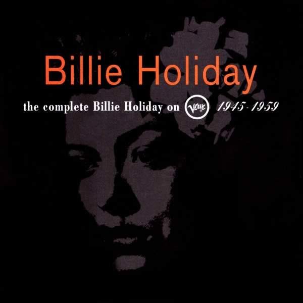 The Complete Billie Holiday on Verve 1945-1959 — Billie Holiday ...