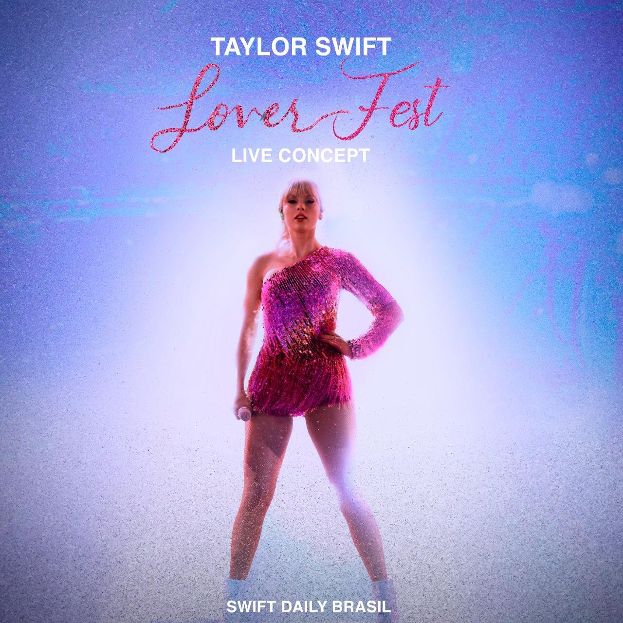 Wiki - Lover Fest - Live Concept (Swift Daily Brasil) — Taylor Swift &  Swift Daily Brasil | Last.fm