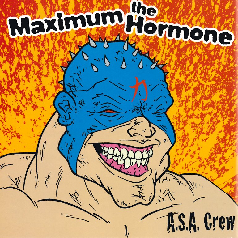 マキシマムザホルモン A.S.A. Crew A.S.A. Crew — Maximum the Hormone | Last.fm