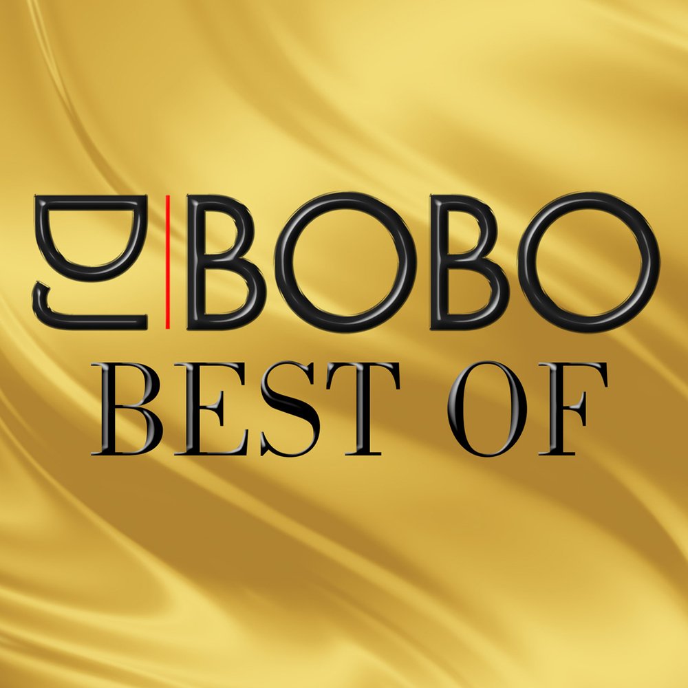 Best of — DJ Bobo | Last.fm