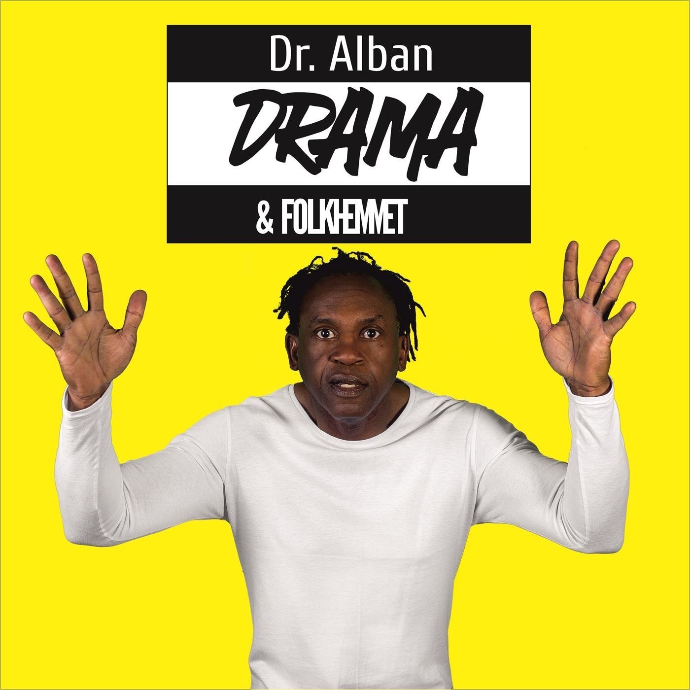 Слушать хиты 90 х албан. Dr Alban. Певец доктор албан. Dr Alban обложка. Dr. Alban & Folkhemmet - Drama.