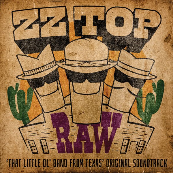 RAW ('That Little Ol' Band From Texas' Original Soundtrack) — ZZ Top |  Last.fm