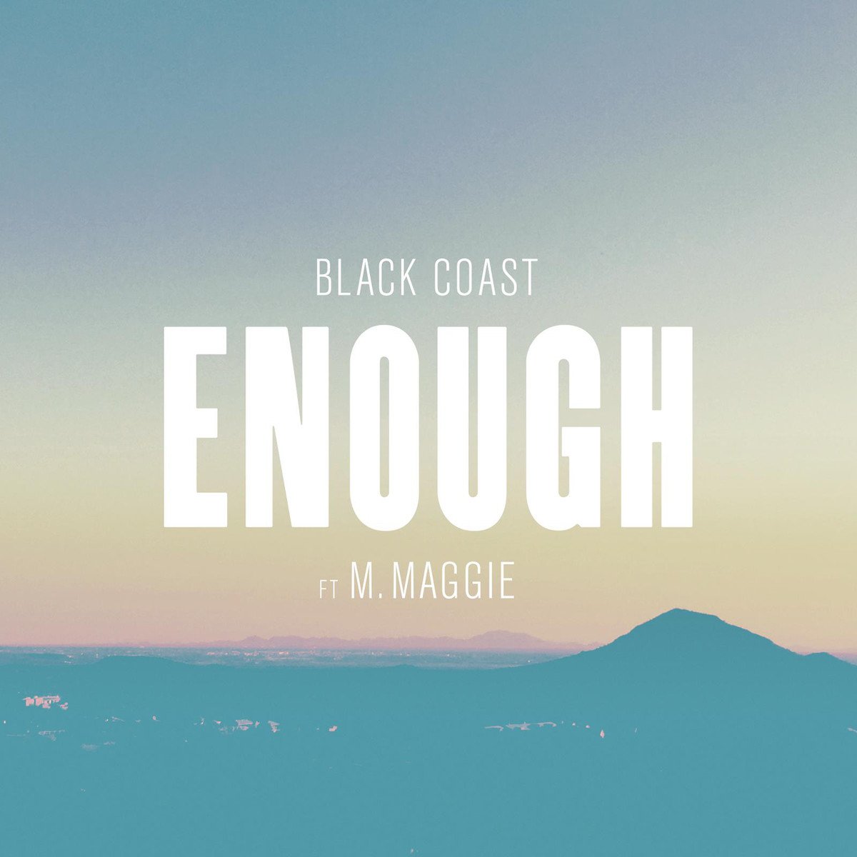 Black Coast. Black Coast Squad. M. Maggie. Enough.