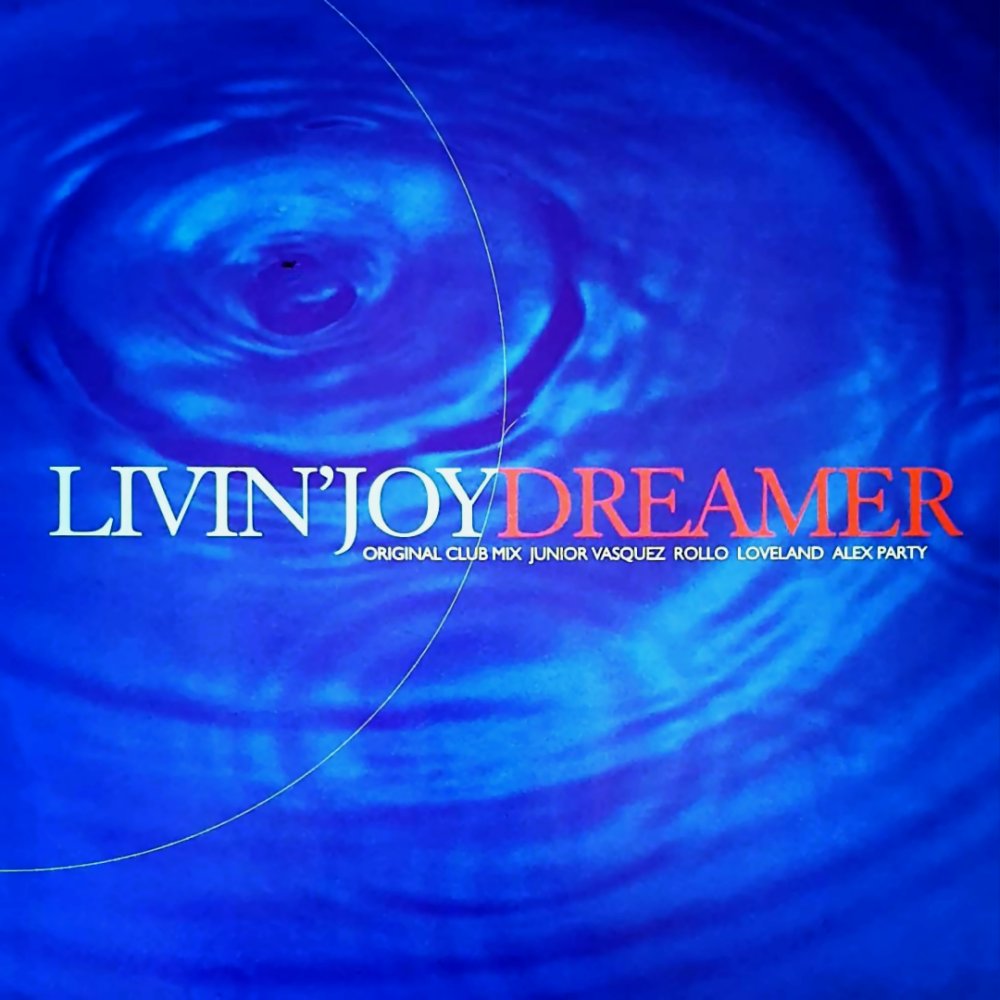 Dreamer — Livin' Joy Last.fm