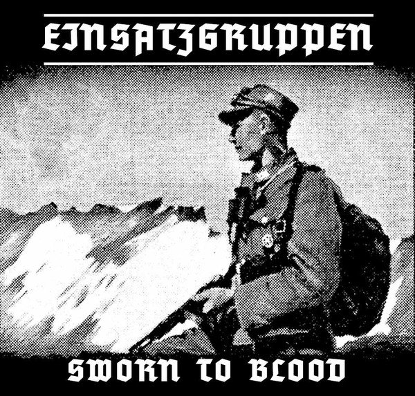 Sworn to Blood — EINSATZGRUPPEN | Last.fm