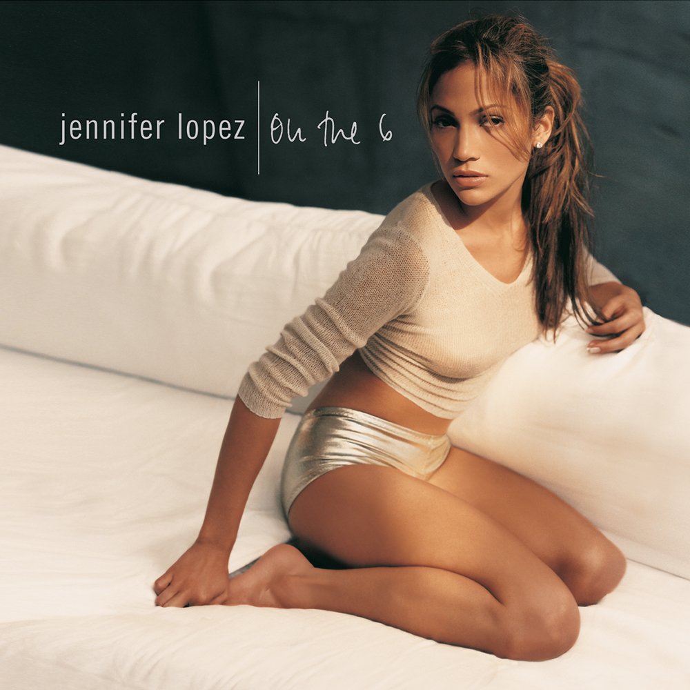 On the 6 — Jennifer Lopez | Last.fm