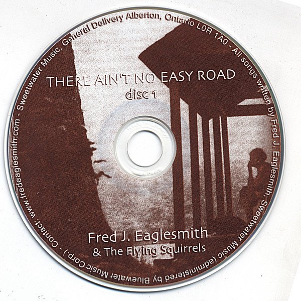 There Ain't no Easy Road — Fred Eaglesmith | Last.fm