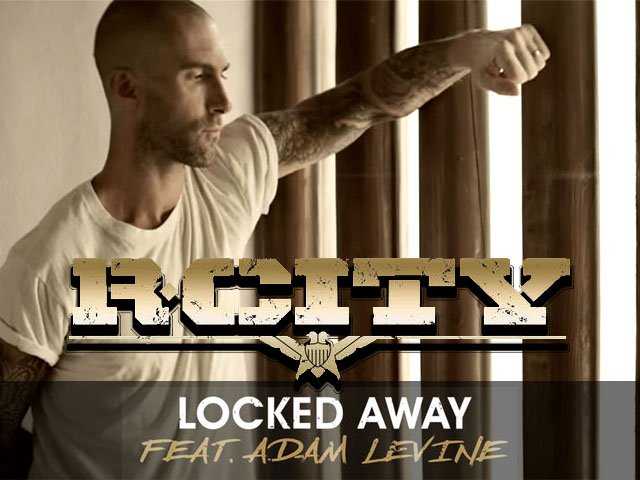 Locked Away — R. City feat. Adam Levine | Last.fm