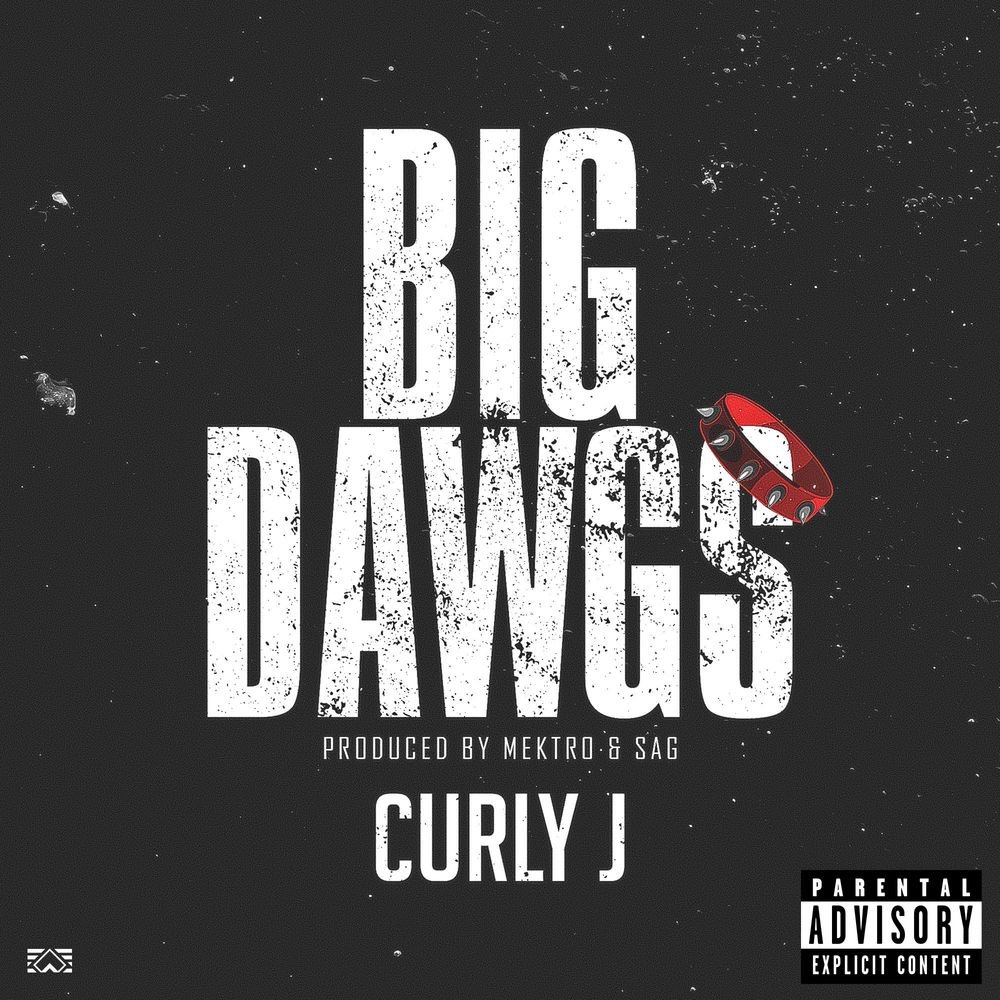 Слушай бесплатно Curly J – Big Dawgs (Big Dawgs). 