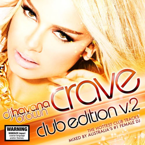 Crave, Volume 2 — Havana Brown | Last.fm