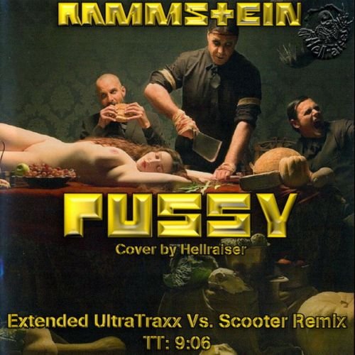 Pussy (Incl. Scooter Remix) (CDM) — Rammstein | Last.fm