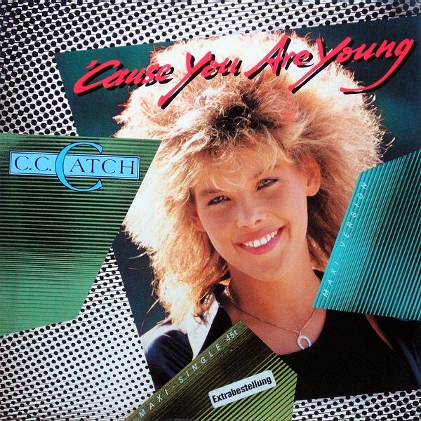 C.C. Catch - Cause You Are Young — C.C. Catch | Last.Fm