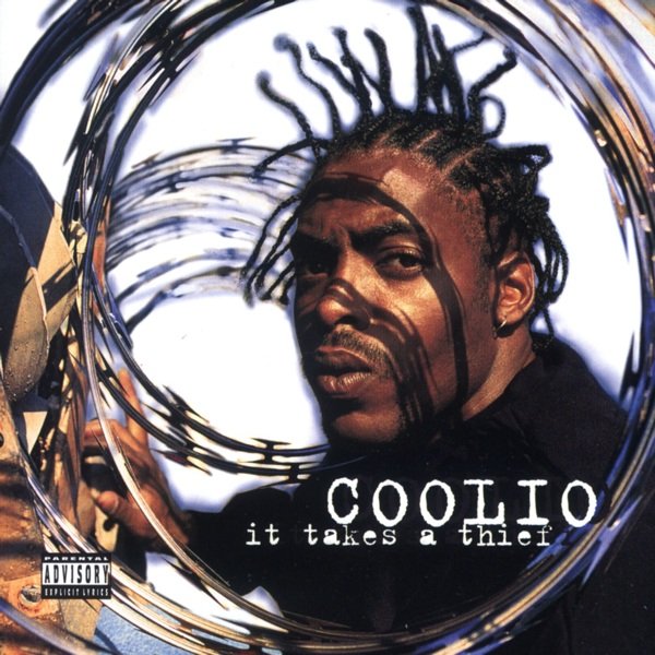 Coolio - It Takes A Thief MP3 Download and Lyrics coolio it takes a thief free download