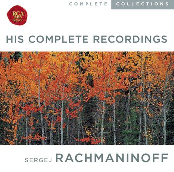 Rachmaninoff: The Complete Recordings — Sergei Rachmaninoff | Last.fm
