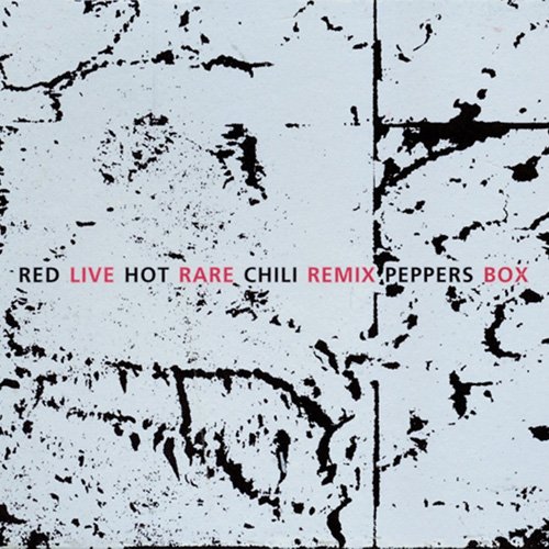 Live Rare Remix Box — Red Hot Chili Peppers | Last.fm