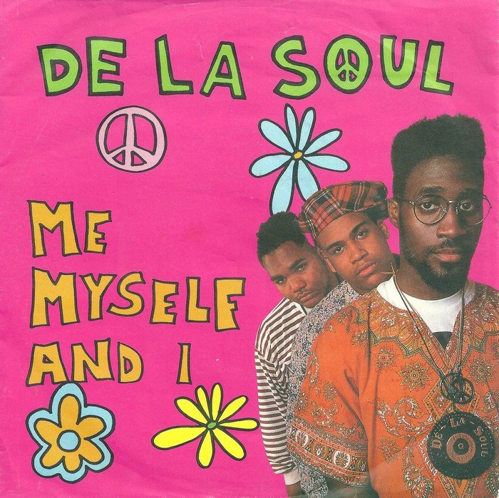 Day La Soul Me Myself And I