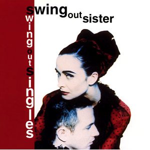 Swing Out Singles — Swing Out Sister | Last.fm