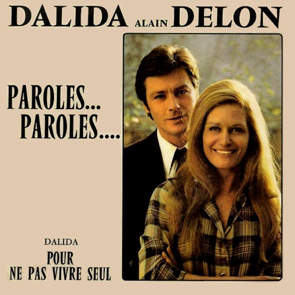 Далида пароле слушать. Alain Delon 1973. Далида и Делон. Dalida Alain Delon.