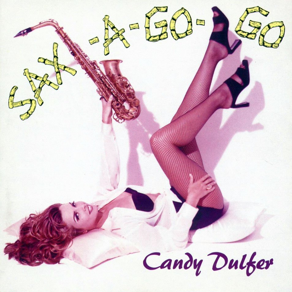 Sax-A-Go-Go — Candy Dulfer | Last.fm