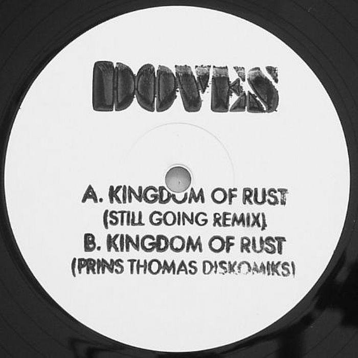 Sash remixes. Doves Kingdom of Rust.