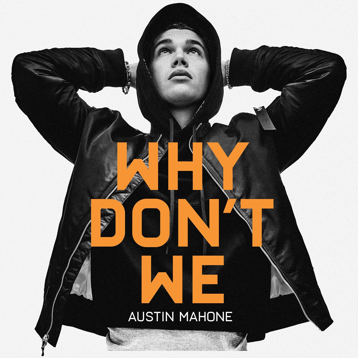 Why Don't We - Single — Austin Mahone | Last.fm