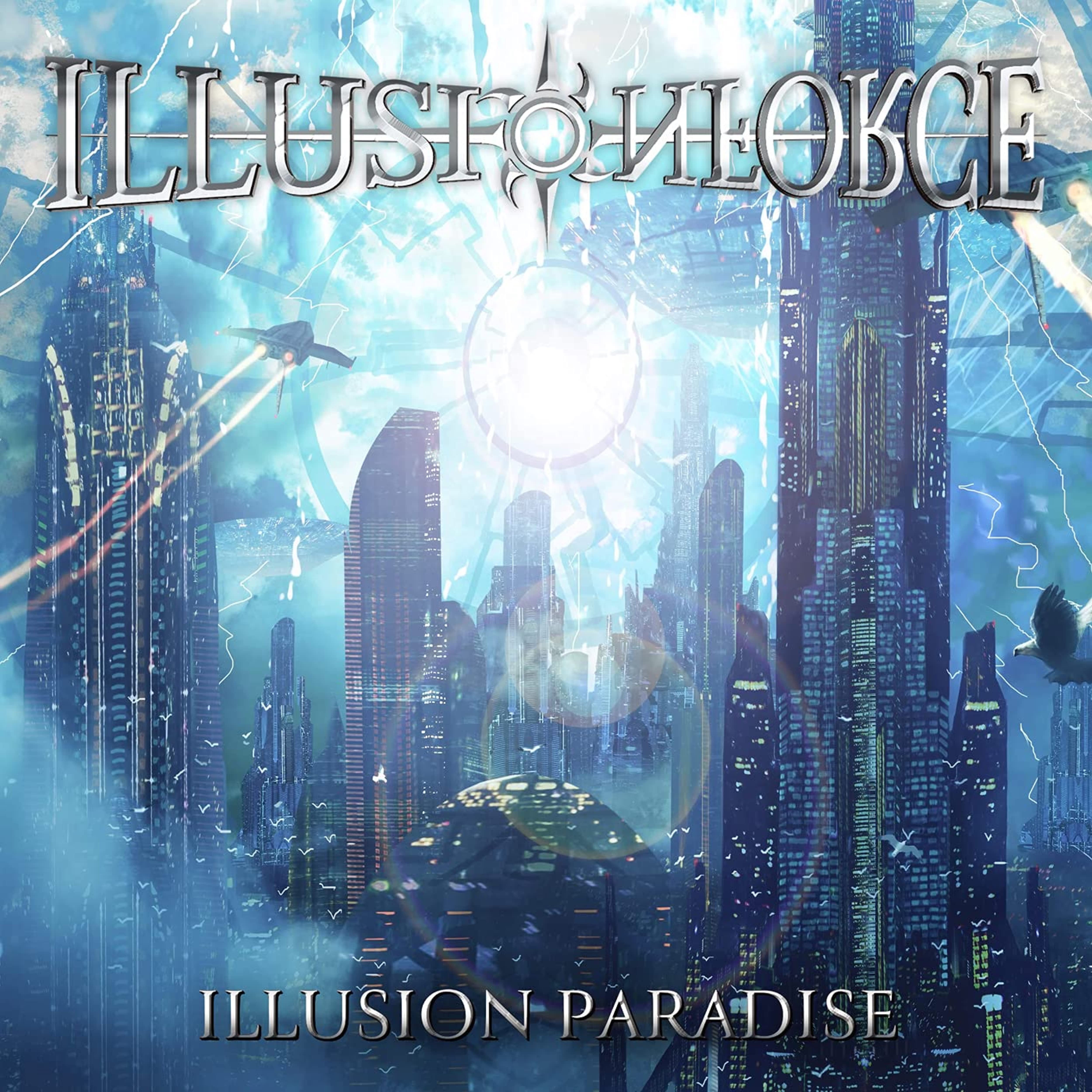 Иллюзия рай. Illusion Force - Illusion Paradise (2021). Illusion Force - the World Soul. Paradise вчера и завтра  2015. Illusion Force Band logo.