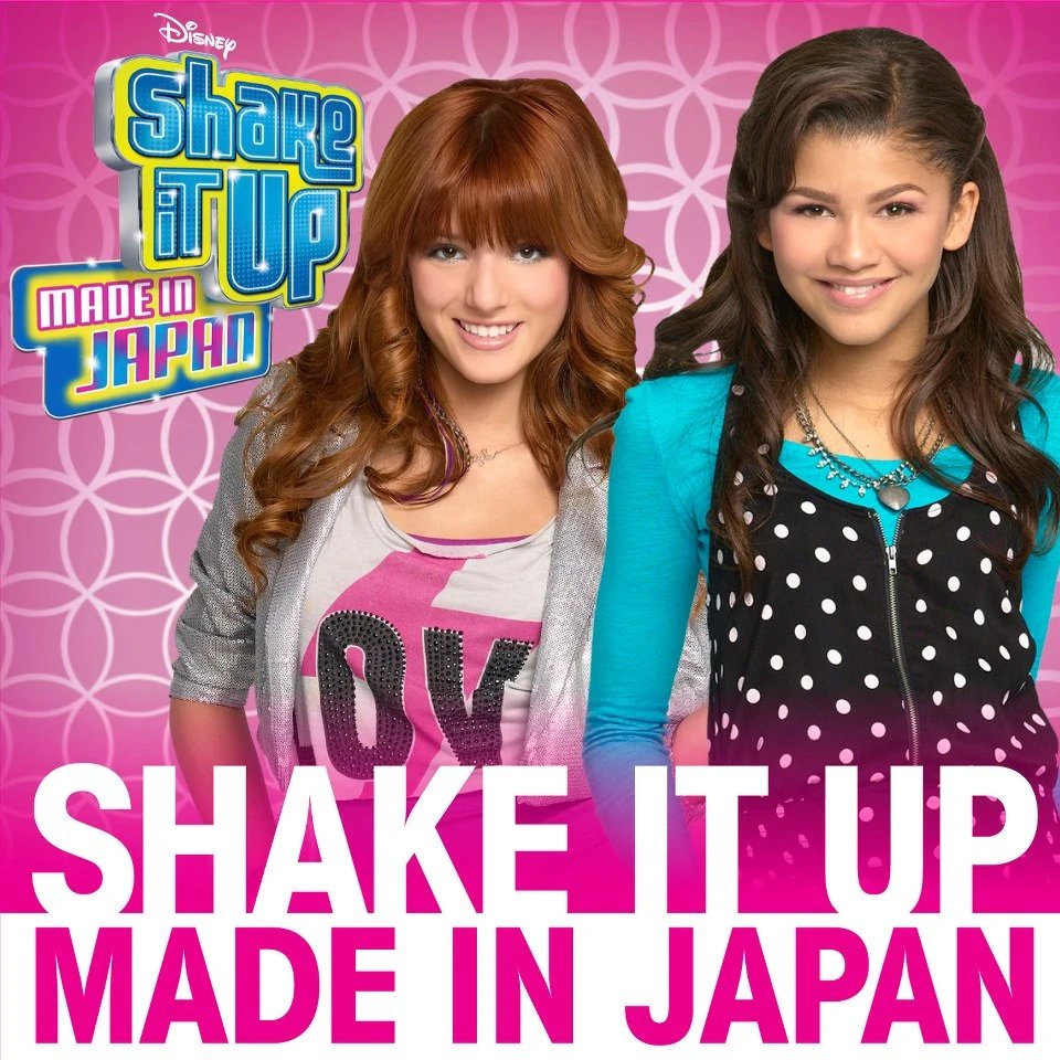 Shake It Up: Made in Japan — Bella Thorne & Zendaya | Last.fm