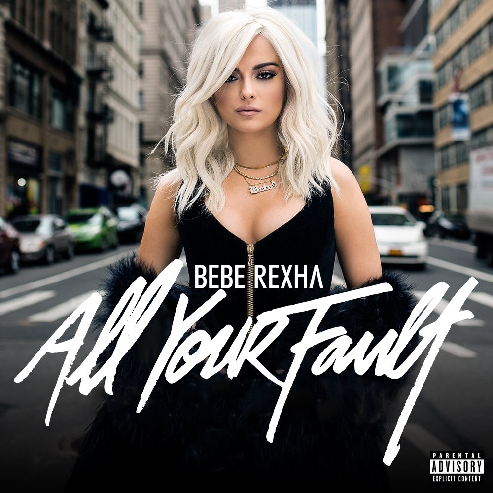 Wiki - All Your Fault (Deluxe) — Bebe Rexha | Last.fm