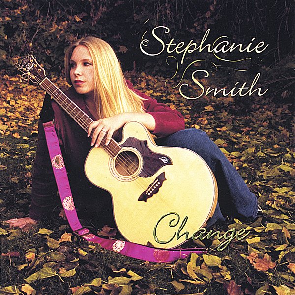 Change — Stephanie Smith | Last.fm