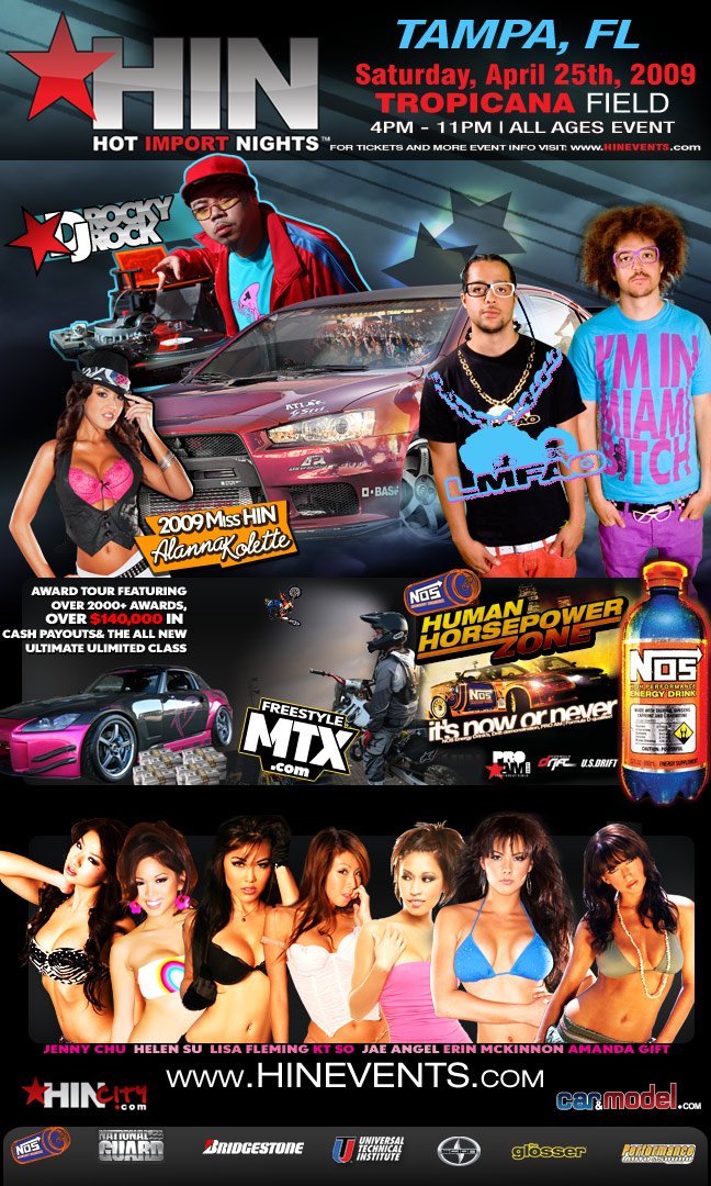 Hot Import Nights at Tropicana Field (Tampa) on 25 Apr 2009 | Last.fm