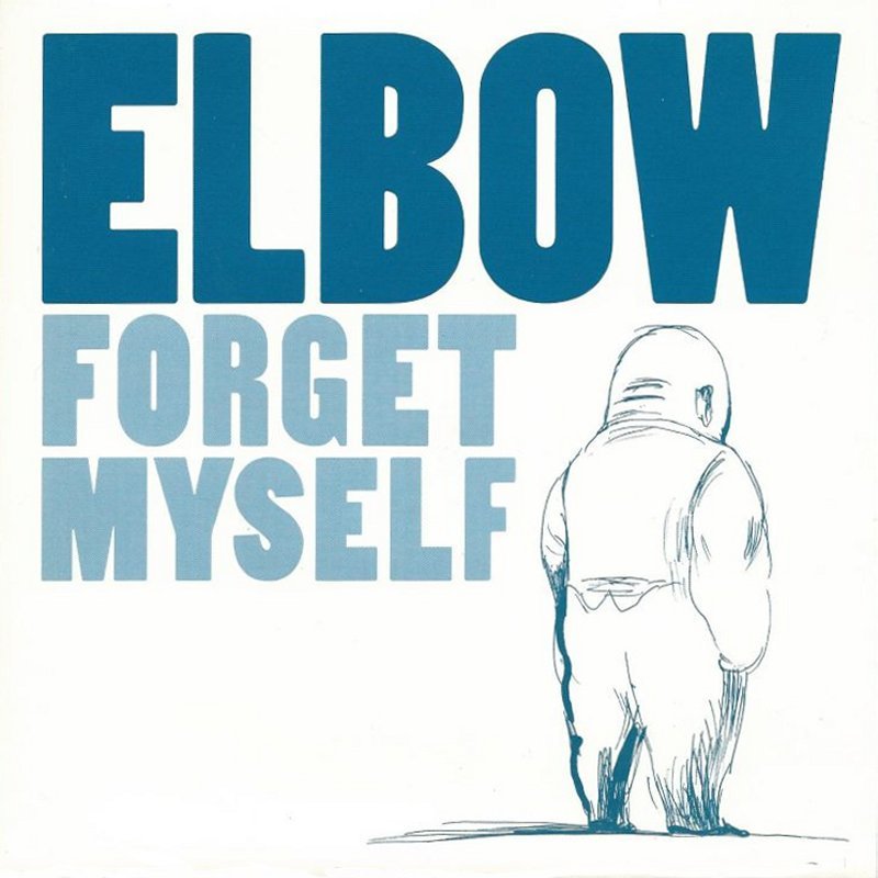 Forgetting myself. Elbow альбомы. forget myself.