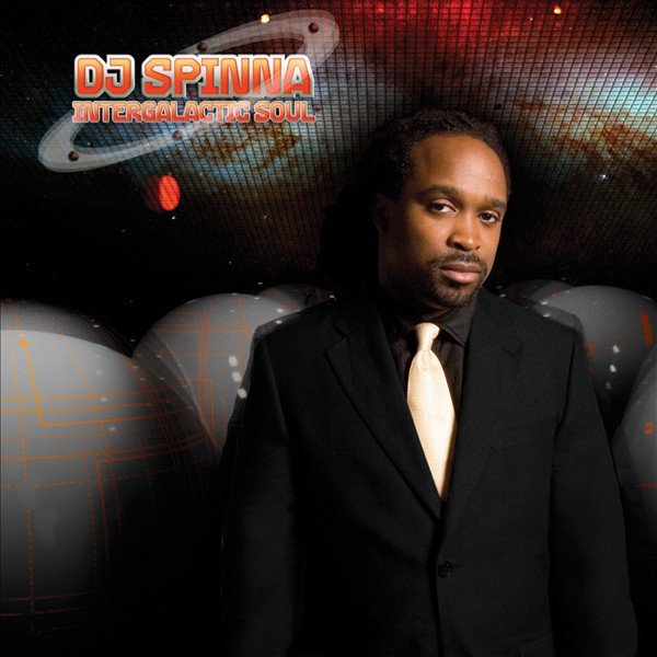 Intergalactic Soul — DJ Spinna | Last.fm