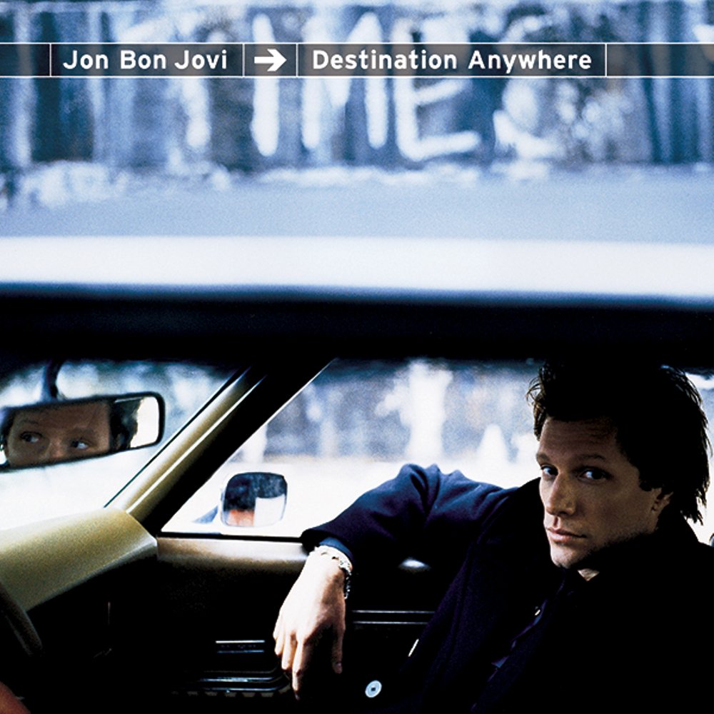 Destination Anywhere — Jon Bon Jovi Last.fm