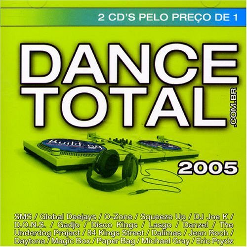 Dance Total 2005 [Disc 1] — Various Artists | Last.Fm