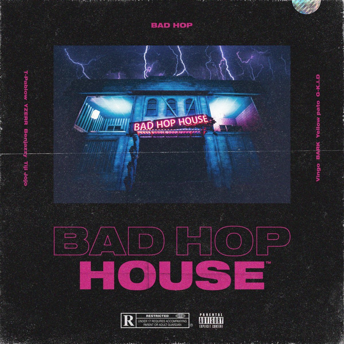 Bad Hop House Bad Hop Last Fm