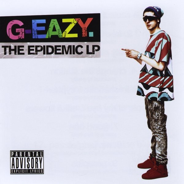 The Epidemic - LP — G-Eazy | Last.fm
