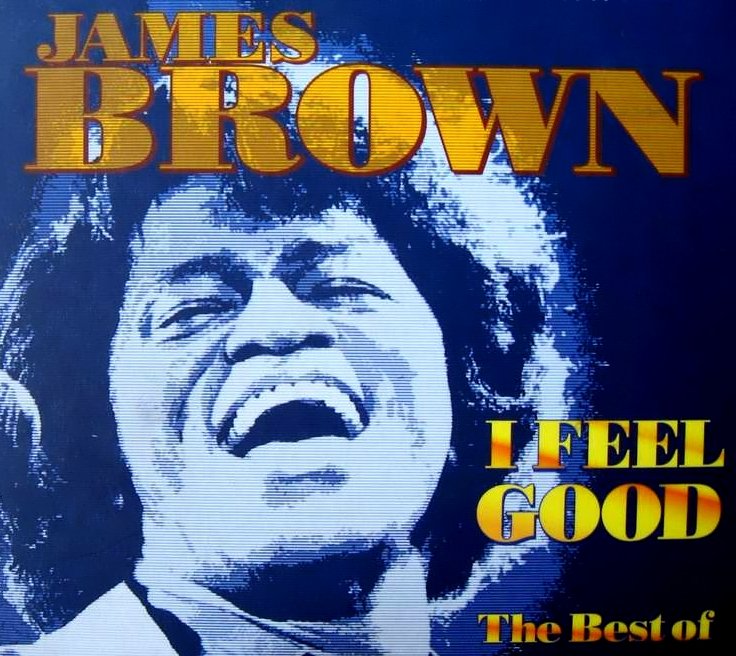 Слушай бесплатно James Brown – The Best Of (I Got You (I Feel Good), ...