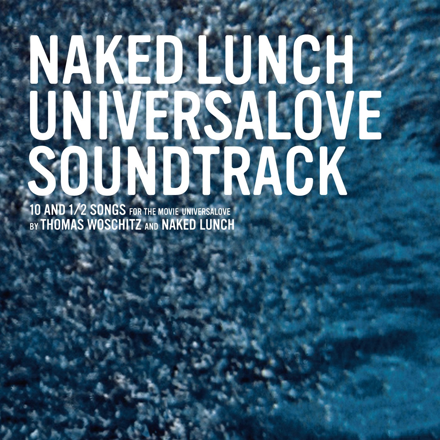 Naked lunch universalove live