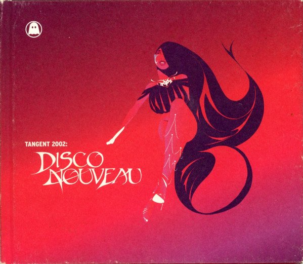 Tangent 2002: Disco Nouveau — Various Artists | Last.fm